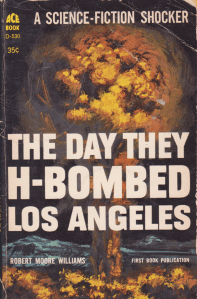 The Day They H-Bombed Los Angeles