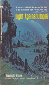 Eight Against Utopia